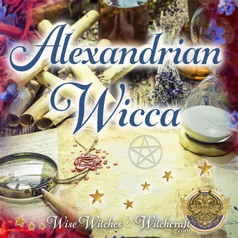 Alexandrian Paganism and Modern Witchcraft: Bridging the Gap